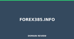 forex385.info Review 2026 – Detailed Analysis