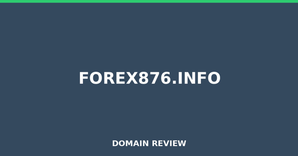 FOREX876.INFO review 2026 - Domain review placeholder image for forex876.info