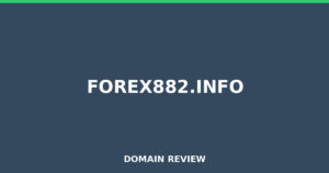 forex882.info Review 2026 – Detailed Analysis
