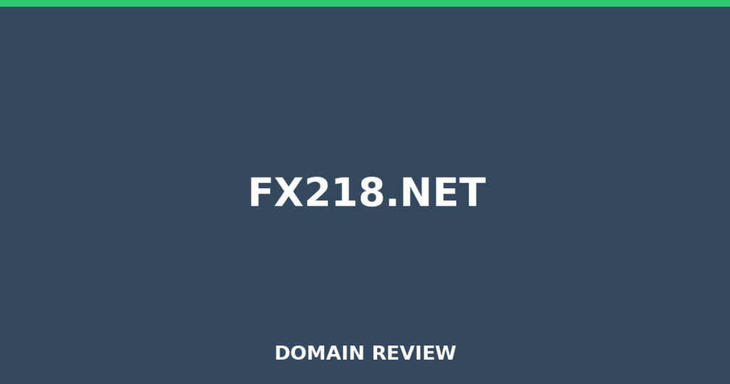 FX218.NET review 2026 - Domain review placeholder image for fx218.net