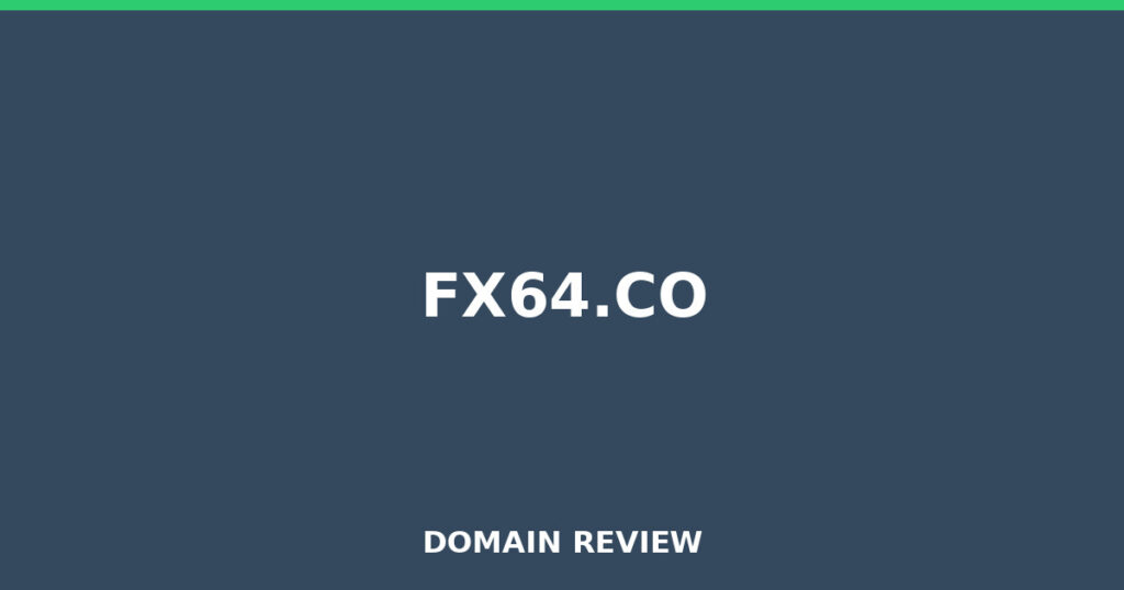 FX64.CO review 2026 - Domain review placeholder image for fx64.co