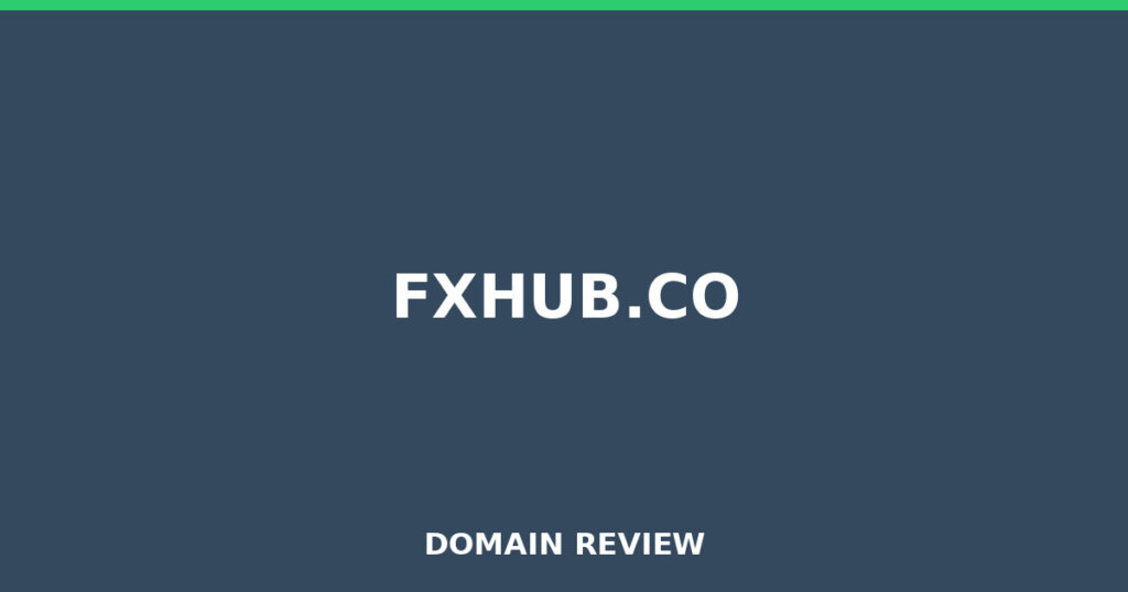 FXHUB.CO review 2026 - Domain review placeholder image for fxhub.co