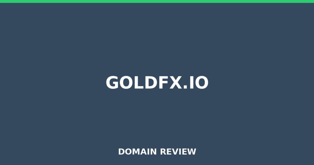GOLDFX.IO review 2026 - Domain review placeholder image for goldfx.io