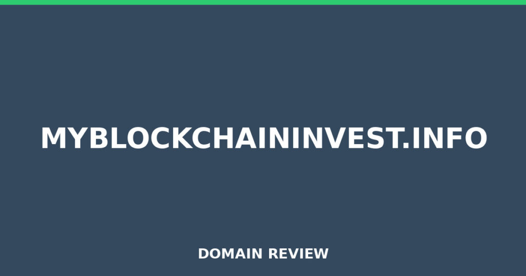 MYBLOCKCHAININVEST.INFO review 2026 - Domain review placeholder image for myblockchaininvest.info