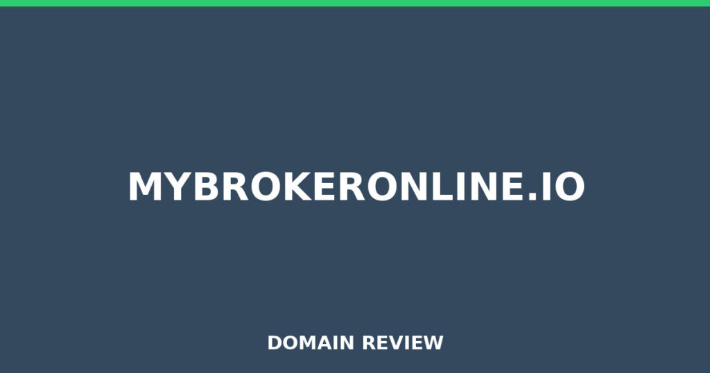 MYBROKERONLINE.IO review 2026 - Domain review placeholder image for mybrokeronline.io