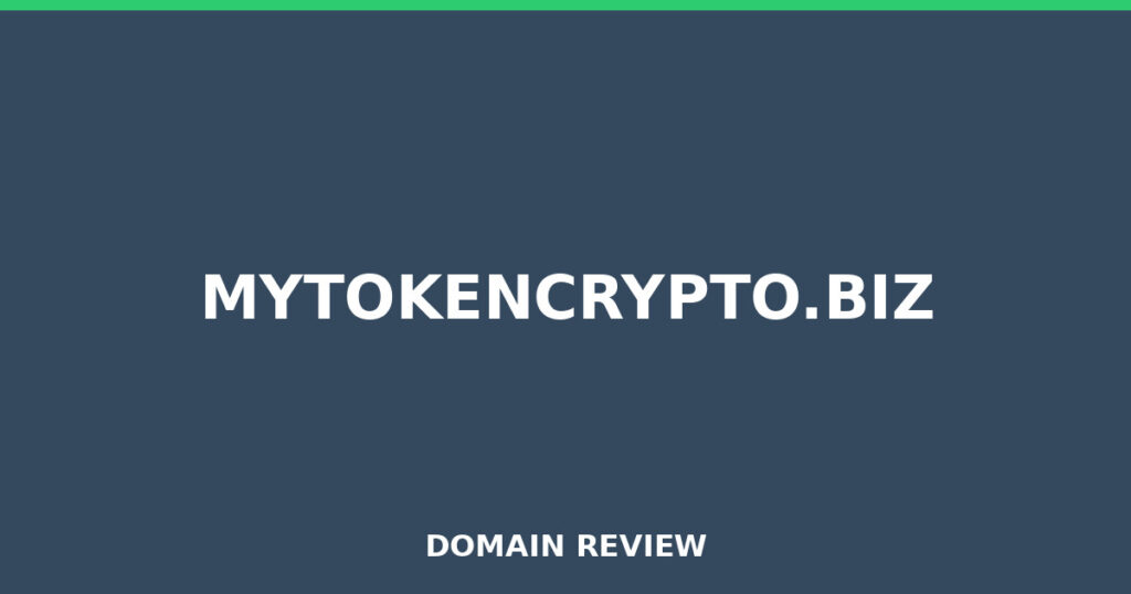 MYTOKENCRYPTO.BIZ review 2026 - Domain review placeholder image for mytokencrypto.biz