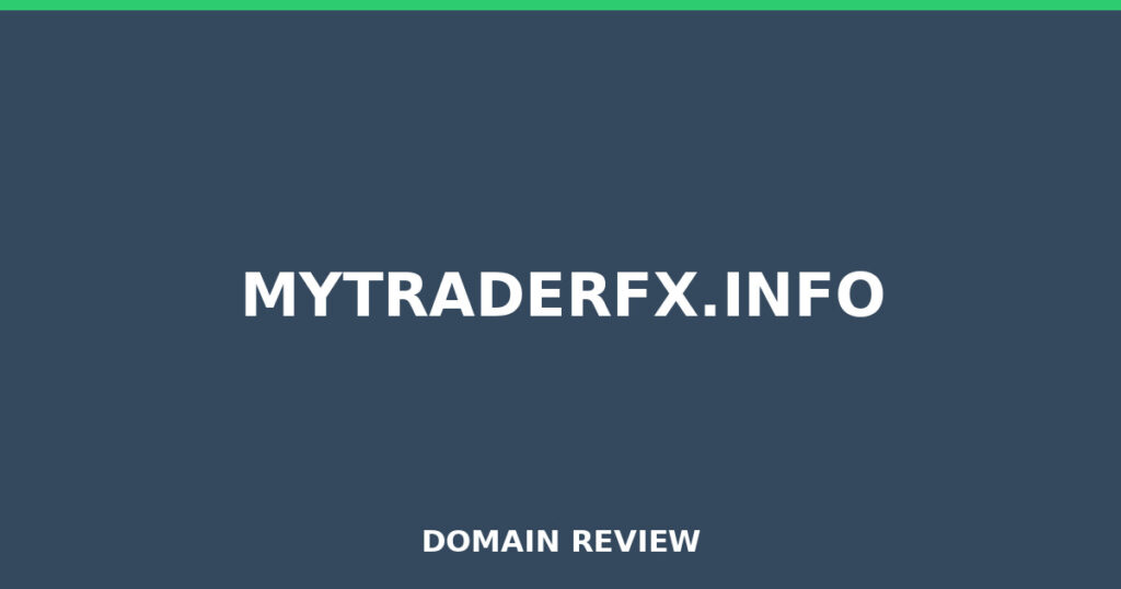 MYTRADERFX.INFO review 2026 - Domain review placeholder image for mytraderfx.info