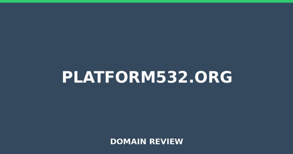 PLATFORM532.ORG review 2026 - Domain review placeholder image for platform532.org