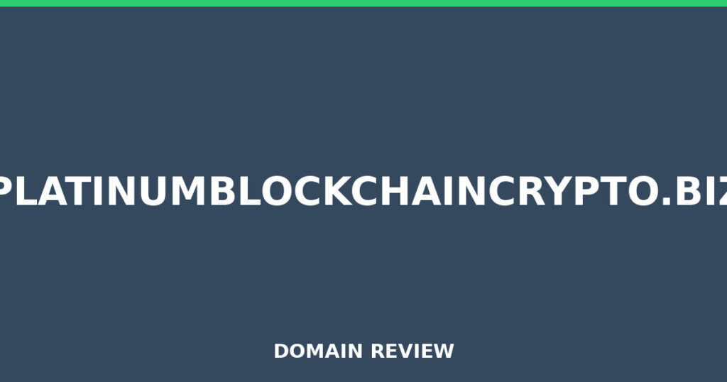 PLATINUMBLOCKCHAINCRYPTO.BIZ review 2026 - Domain review placeholder image for platinumblockchaincrypto.biz