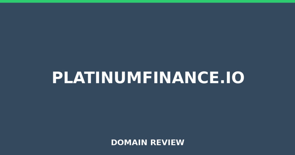 PLATINUMFINANCE.IO review 2026 - Domain review placeholder image for platinumfinance.io