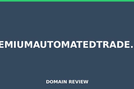 PREMIUMAUTOMATEDTRADE.BIZ review 2026 - Domain review placeholder image for premiumautomatedtrade.biz