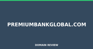 premiumbankglobal.com 2026 Review – Legitimacy Check