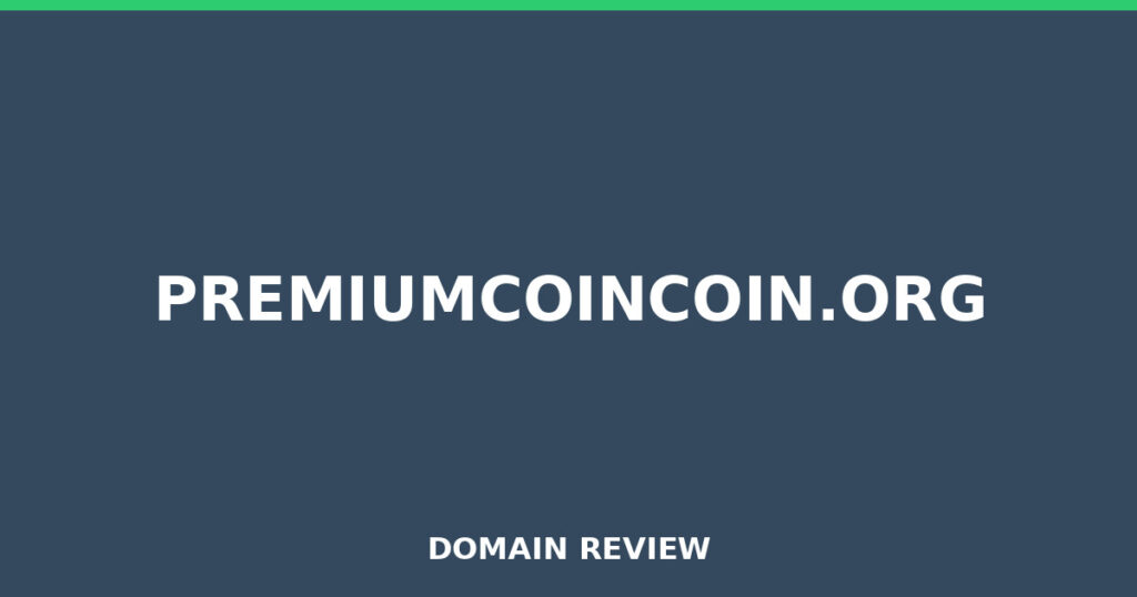 PREMIUMCOINCOIN.ORG review 2026 - Domain review placeholder image for premiumcoincoin.org