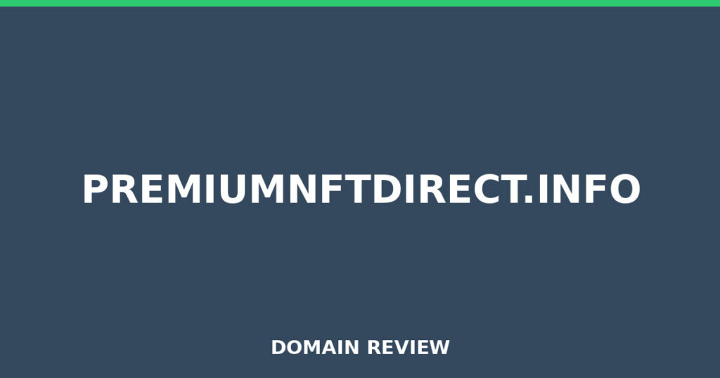 PREMIUMNFTDIRECT.INFO review 2026 - Domain review placeholder image for premiumnftdirect.info
