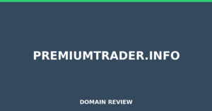 premiumtrader.info Review 2026 – Detailed Analysis