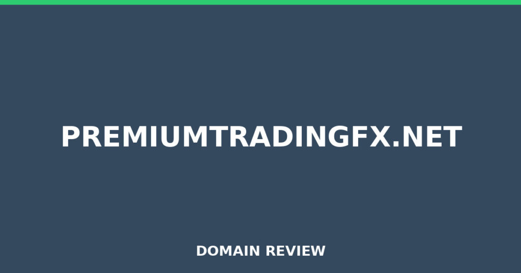 PREMIUMTRADINGFX.NET review 2026 - Domain review placeholder image for premiumtradingfx.net