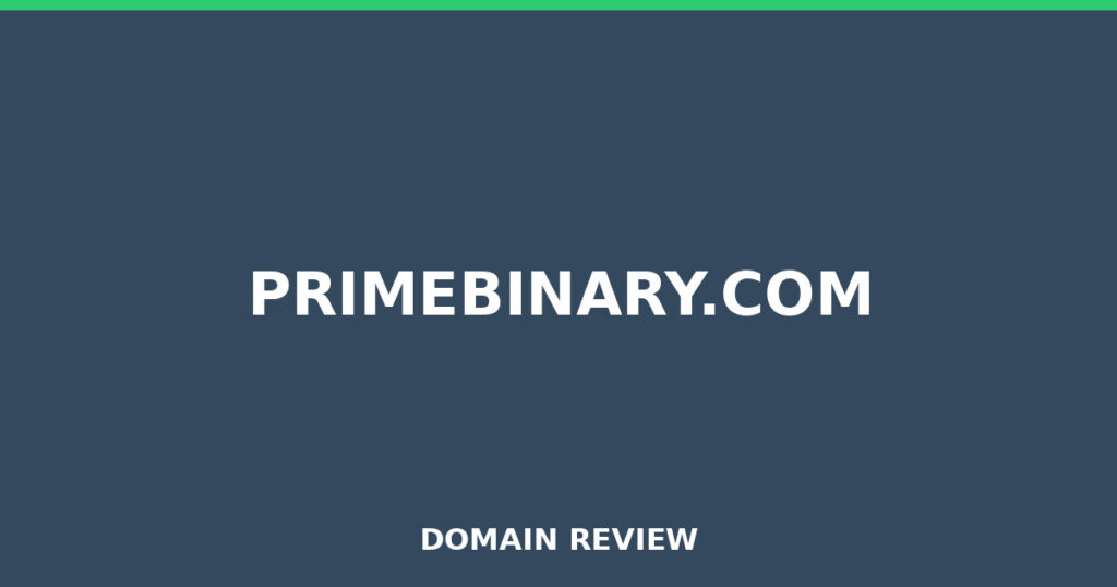 PRIMEBINARY.COM review 2026 - Domain review placeholder image for primebinary.com