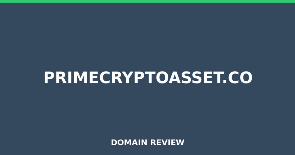 PRIMECRYPTOASSET.CO review 2026 - Domain review placeholder image for primecryptoasset.co
