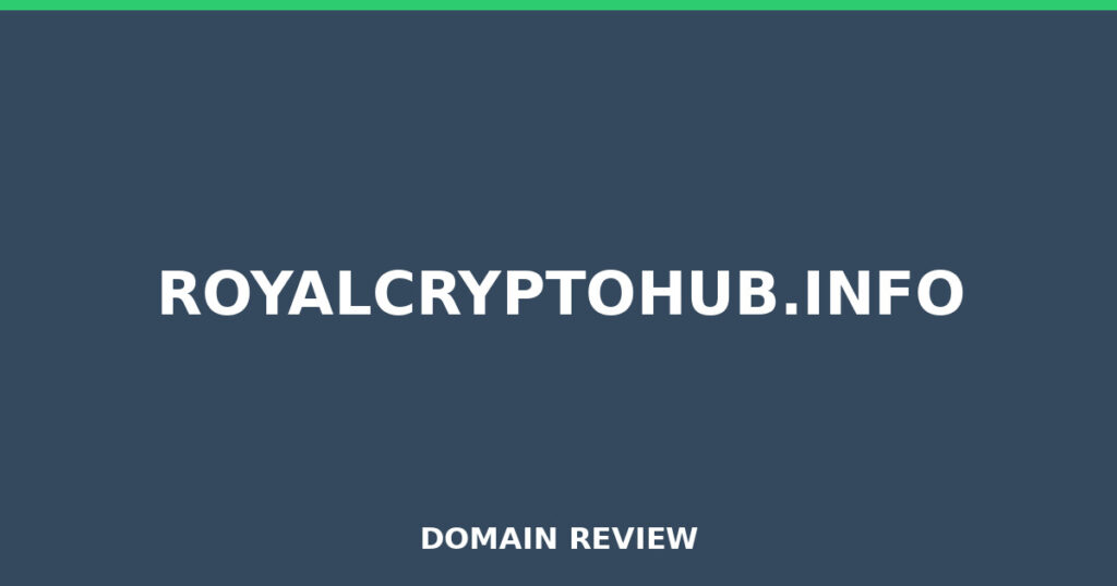 ROYALCRYPTOHUB.INFO review 2026 - Domain review placeholder image for royalcryptohub.info