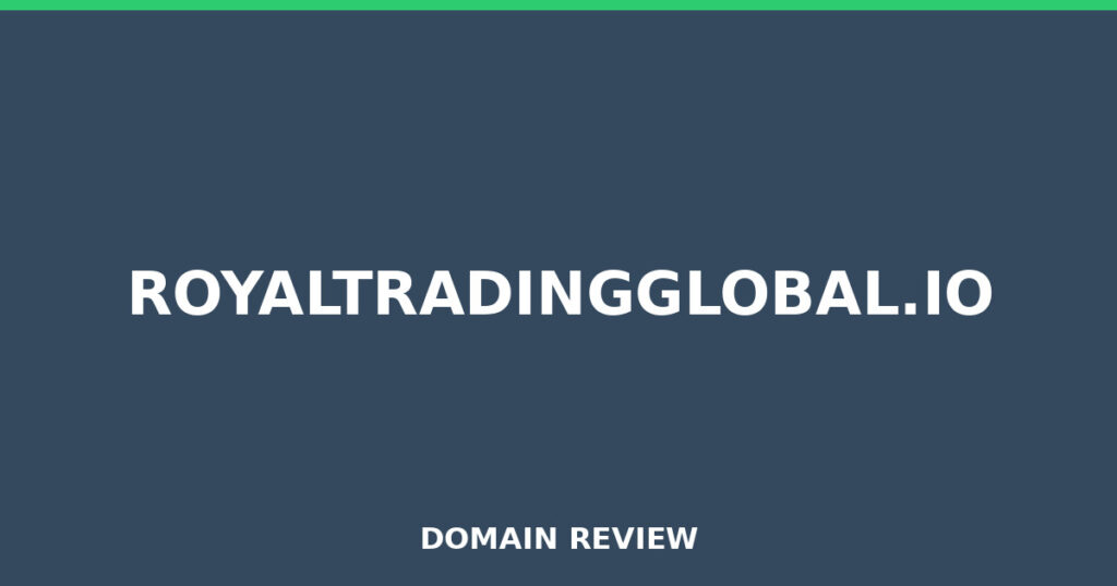 ROYALTRADINGGLOBAL.IO review 2026 - Domain review placeholder image for royaltradingglobal.io