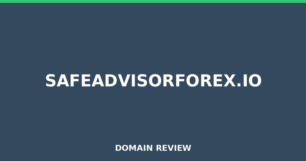 SAFEADVISORFOREX.IO review 2026 - Domain review placeholder image for safeadvisorforex.io