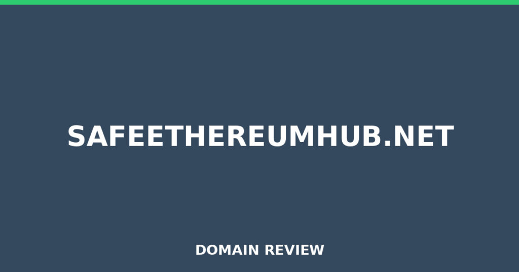 SAFEETHEREUMHUB.NET review 2026 - Domain review placeholder image for safeethereumhub.net