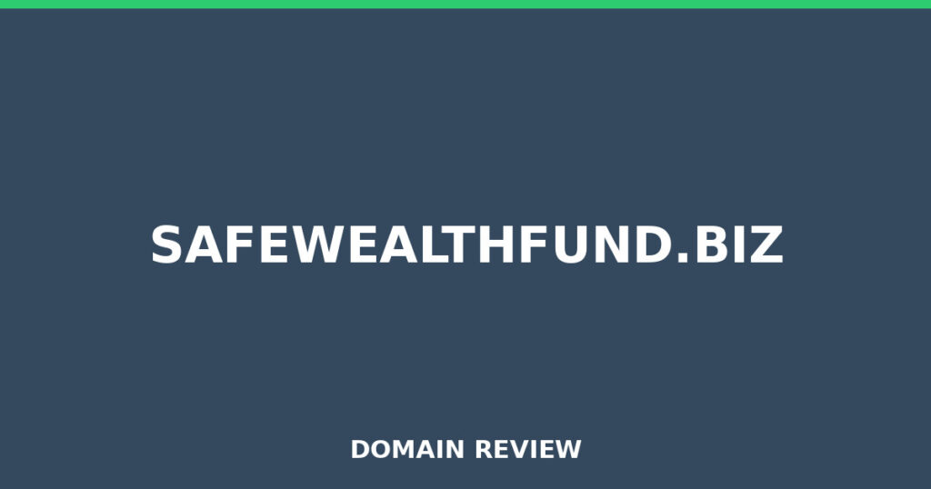 SAFEWEALTHFUND.BIZ review 2026 - Domain review placeholder image for safewealthfund.biz