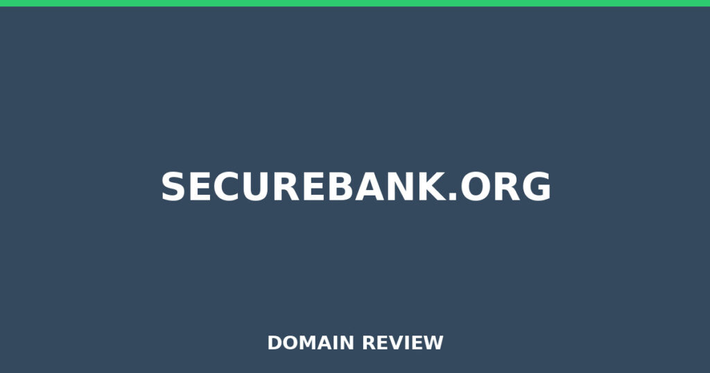 SECUREBANK.ORG review 2026 - Domain review placeholder image for securebank.org