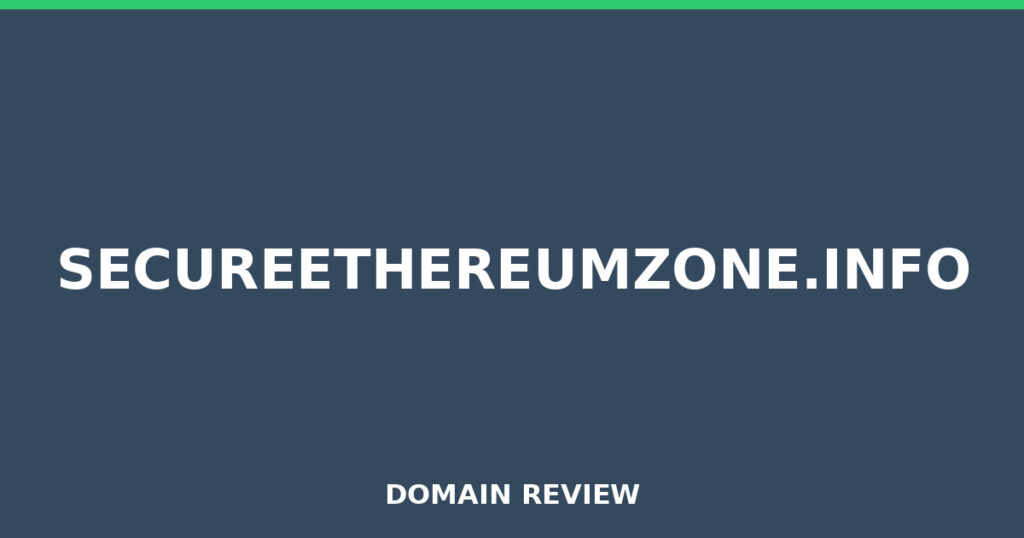 SECUREETHEREUMZONE.INFO review 2026 - Domain review placeholder image for secureethereumzone.info