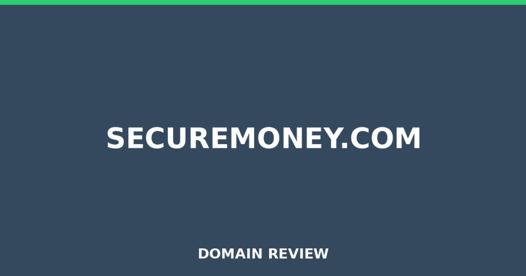 SECUREMONEY.COM review 2026 - Domain review placeholder image for securemoney.com