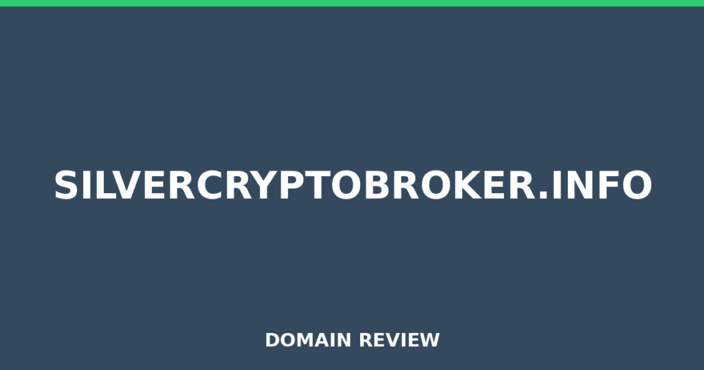 SILVERCRYPTOBROKER.INFO review 2026 - Domain review placeholder image for silvercryptobroker.info