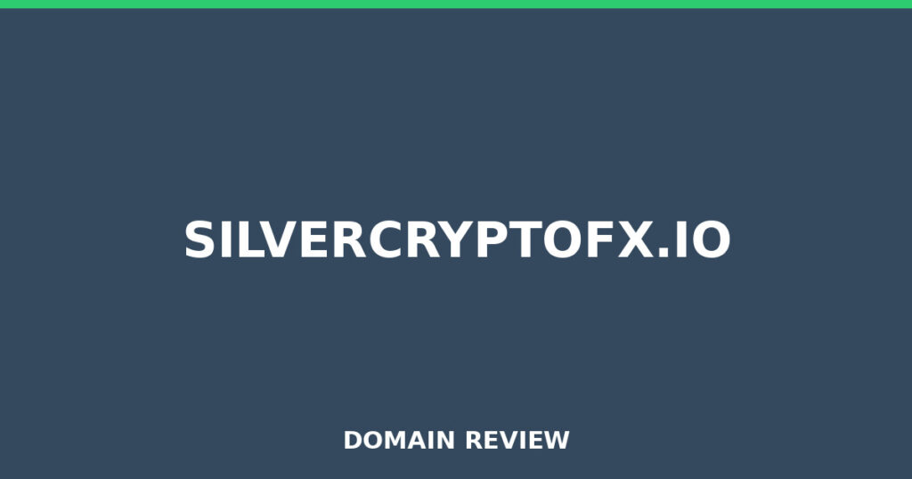 SILVERCRYPTOFX.IO review 2026 - Domain review placeholder image for silvercryptofx.io