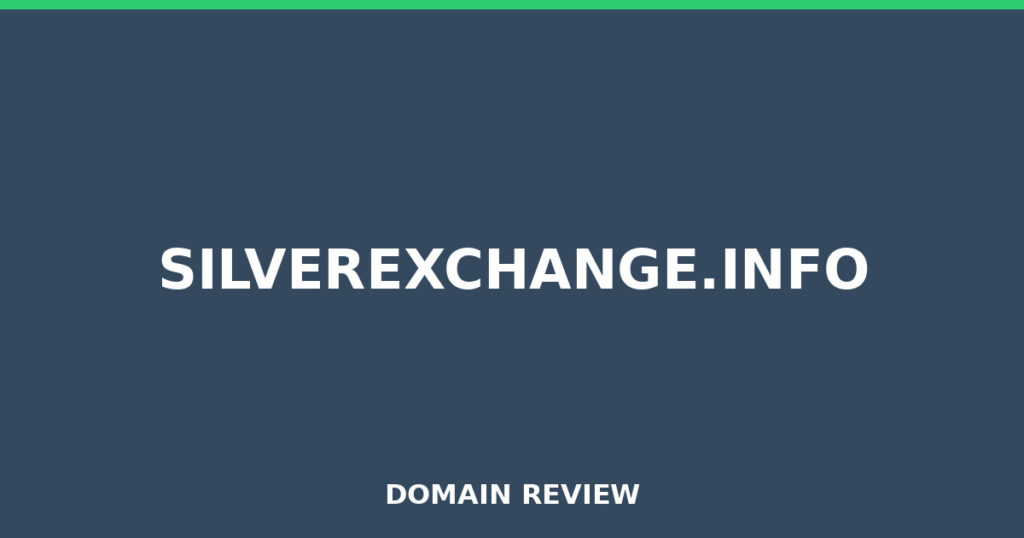 SILVEREXCHANGE.INFO review 2026 - Domain review placeholder image for silverexchange.info