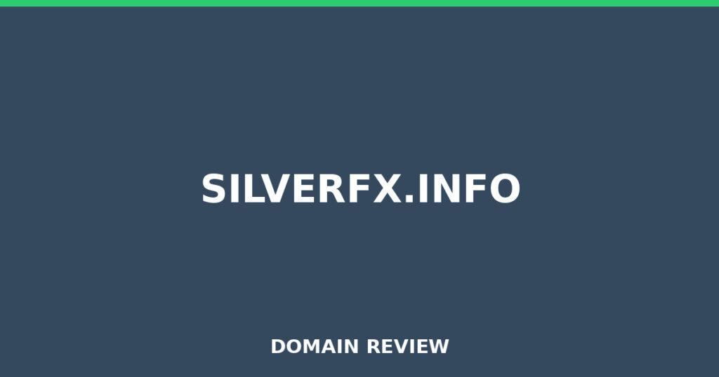 SILVERFX.INFO review 2026 - Domain review placeholder image for silverfx.info