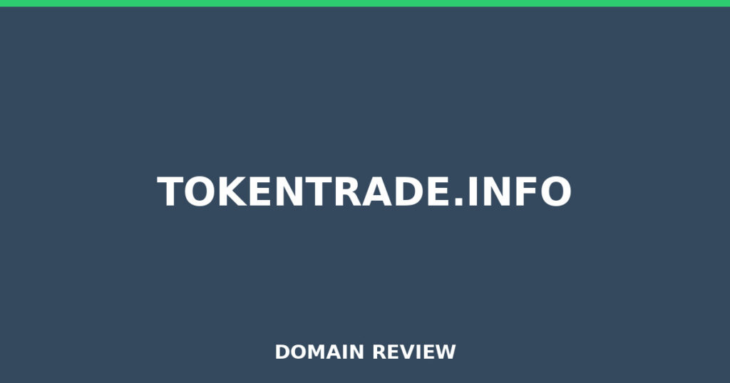 TOKENTRADE.INFO review 2026 - Domain review placeholder image for tokentrade.info