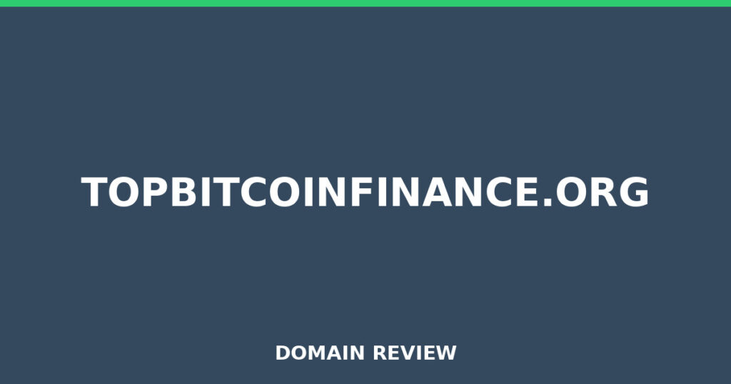 TOPBITCOINFINANCE.ORG review 2026 - Domain review placeholder image for topbitcoinfinance.org