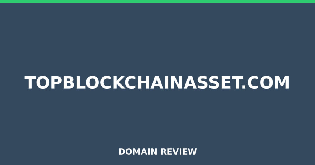 TOPBLOCKCHAINASSET.COM review 2026 - Domain review placeholder image for topblockchainasset.com