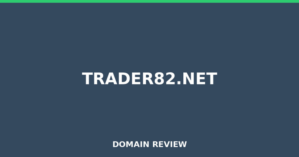 TRADER82.NET review 2026 - Domain review placeholder image for trader82.net