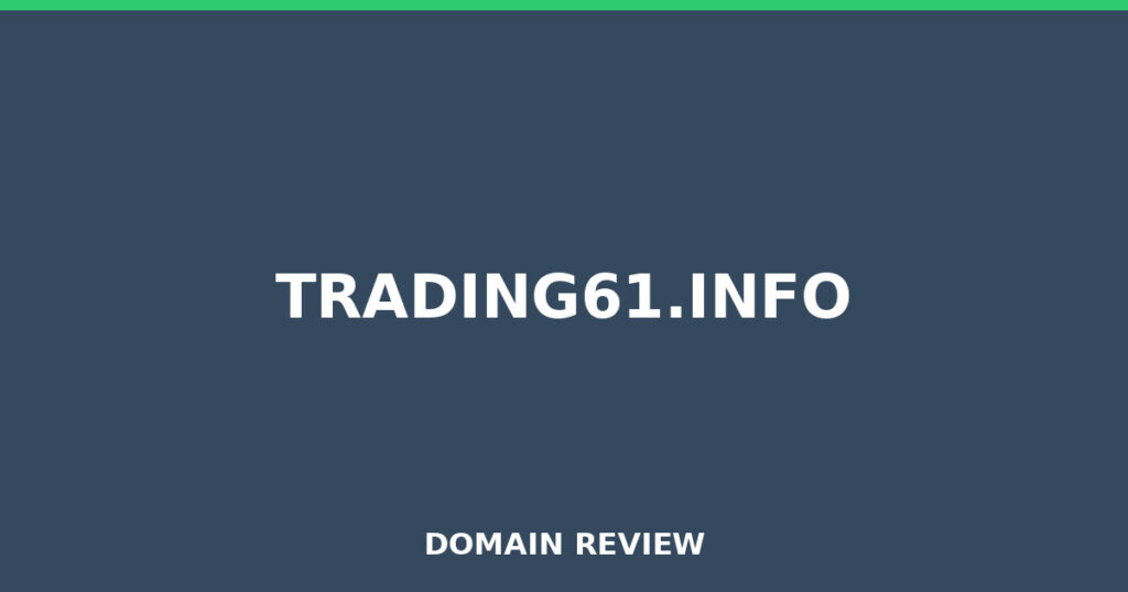 TRADING61.INFO review 2026 - Domain review placeholder image for trading61.info