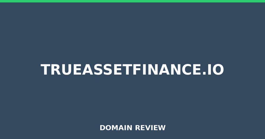 TRUEASSETFINANCE.IO review 2026 - Domain review placeholder image for trueassetfinance.io