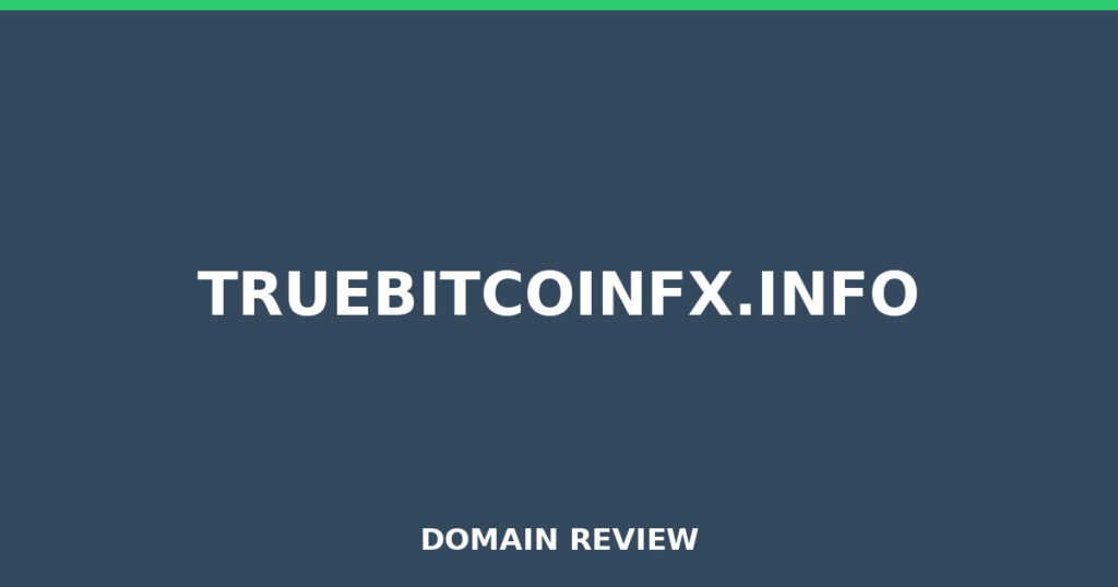 TRUEBITCOINFX.INFO review 2026 - Domain review placeholder image for truebitcoinfx.info