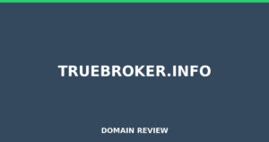 truebroker.info 2026 Review – Legitimacy Check
