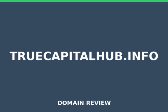 TRUECAPITALHUB.INFO review 2026 - Domain review placeholder image for truecapitalhub.info