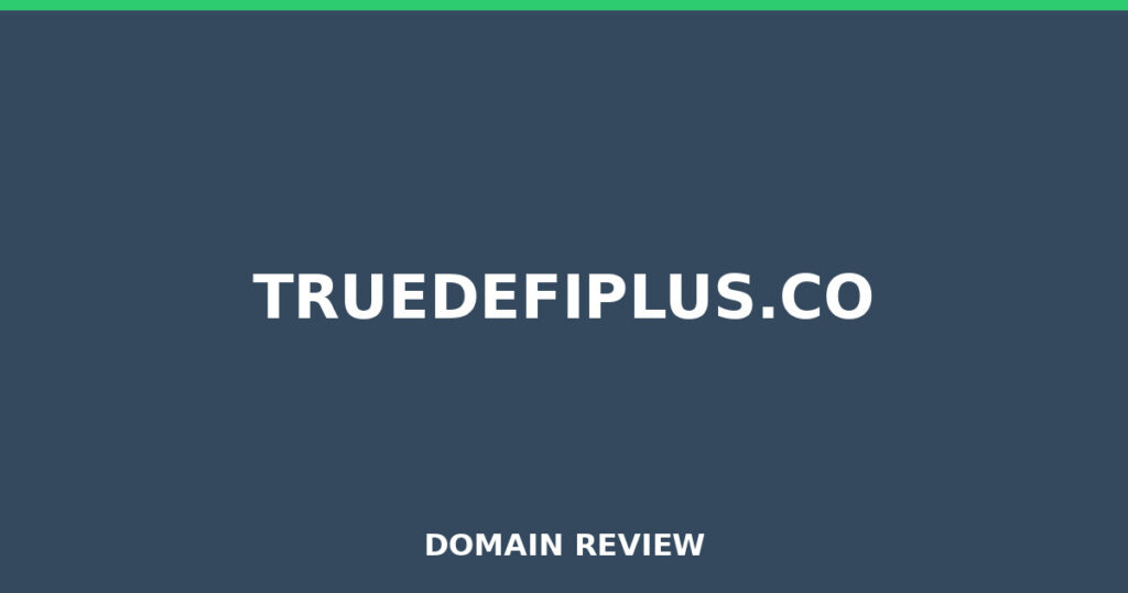 TRUEDEFIPLUS.CO review 2026 - Domain review placeholder image for truedefiplus.co