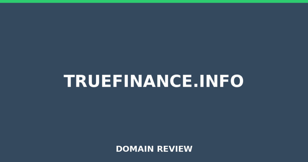 TRUEFINANCE.INFO review 2026 - Domain review placeholder image for truefinance.info