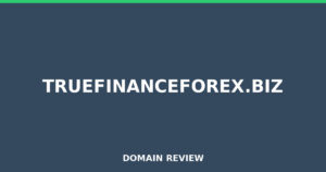 truefinanceforex.biz Review 2026 – Detailed Analysis