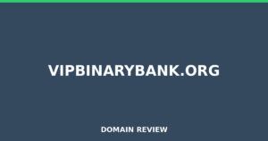 vipbinarybank.org 2026 Review – Legitimacy Check