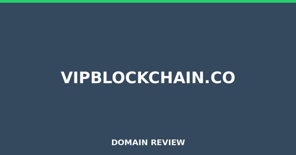 VIPBLOCKCHAIN.CO review 2026 - Domain review placeholder image for vipblockchain.co