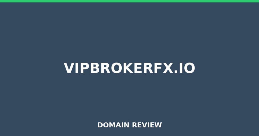 VIPBROKERFX.IO review 2026 - Domain review placeholder image for vipbrokerfx.io