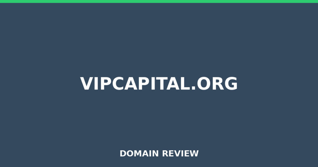 VIPCAPITAL.ORG review 2026 - Domain review placeholder image for vipcapital.org